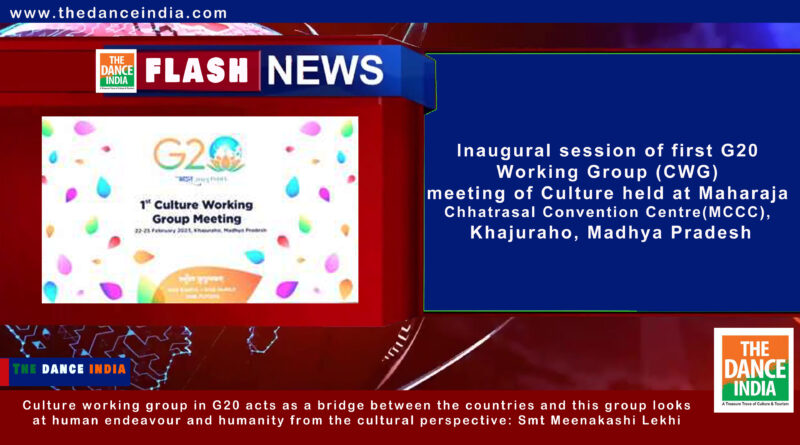 Inaugural session of first G20 Working Group (CWG) meeting of Culture