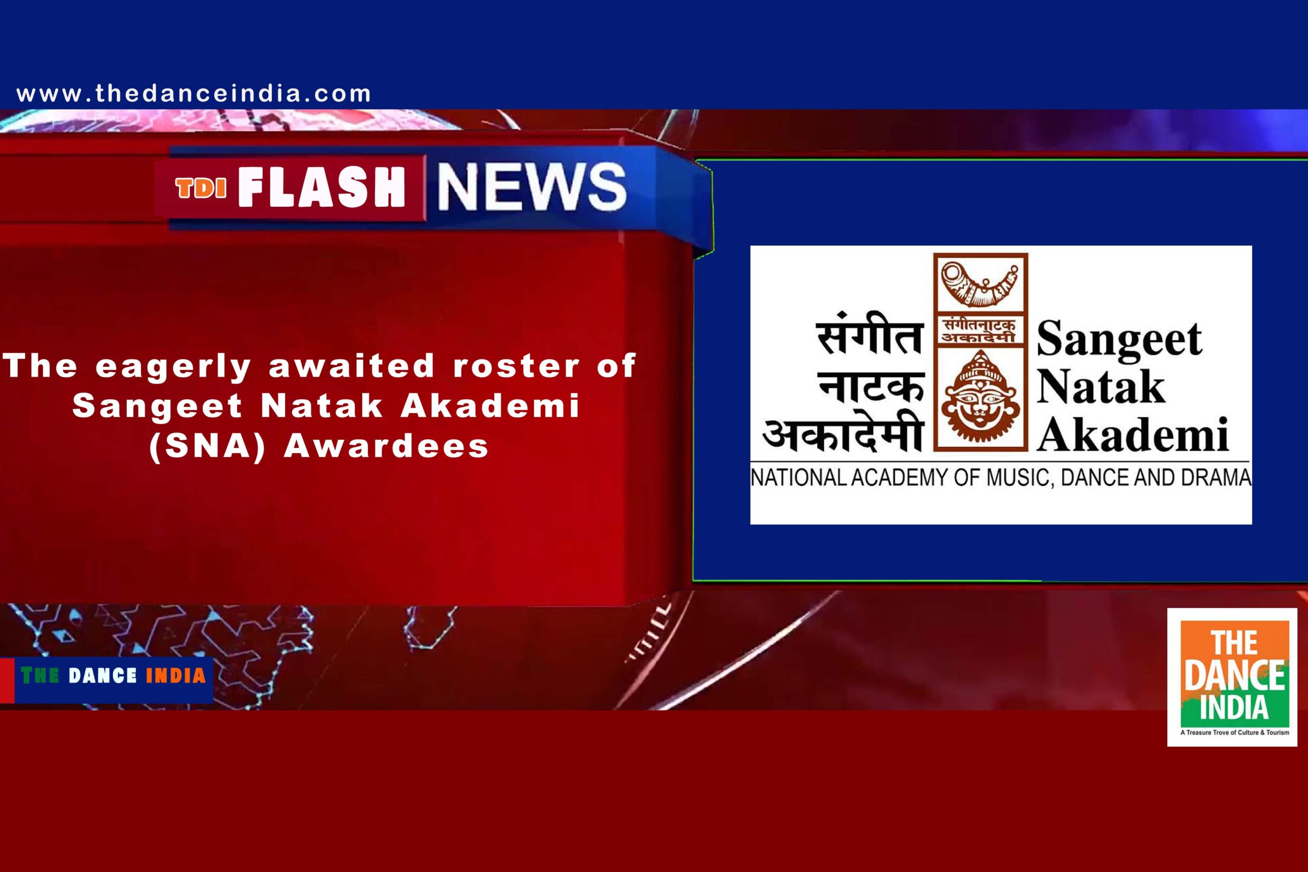 The eagerly awaited roster of Sangeet Natak Akademi (SNA) Awardees